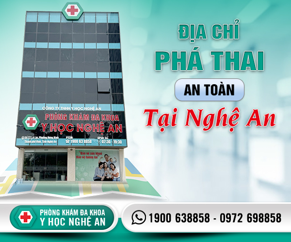 Phòng khám phá thai an toàn ở Nghệ An